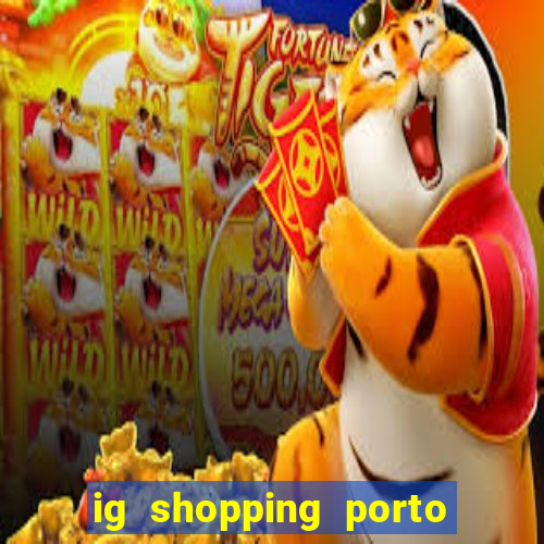 ig shopping porto velho cinema